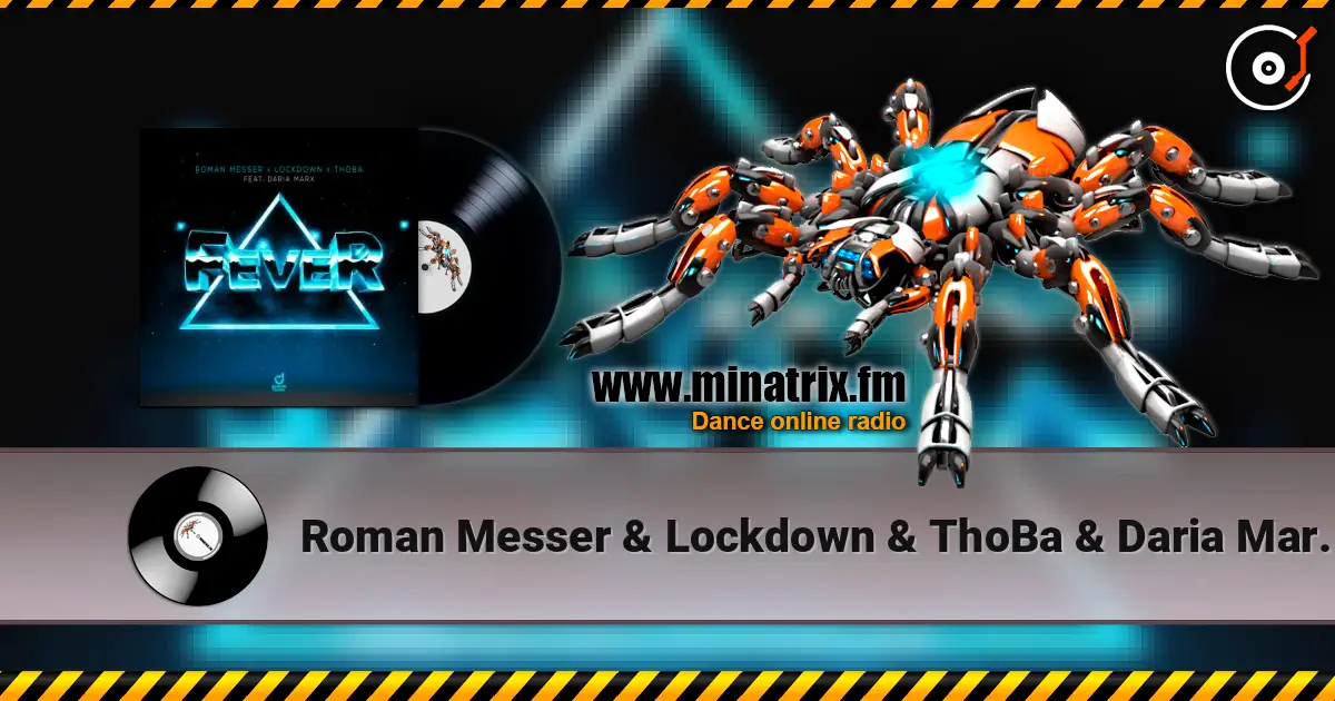 Roman Messer & Lockdown & ThoBa & Daria Marx - Fever listen online in high quality | Minatrix.FM
