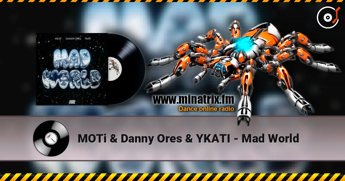 MOTi & Danny Ores & YKATI - Mad World слухати онлайн у високій якості | Minatrix.FM