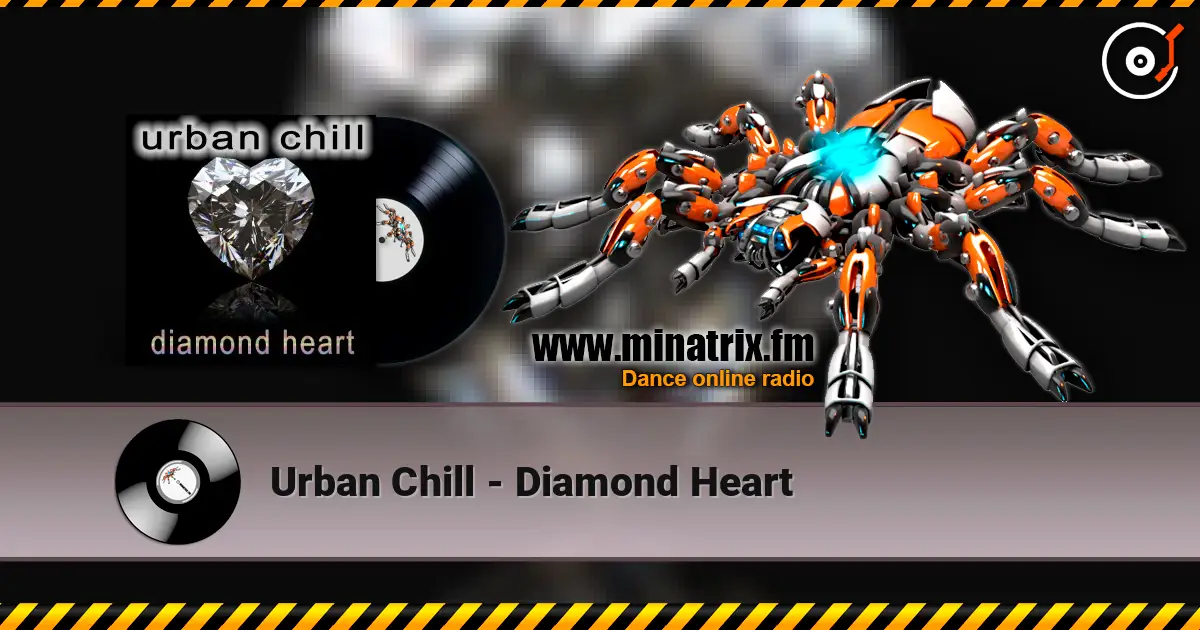 Urban Chill - Diamond Heart слухати онлайн у високій якості | Minatrix.FM