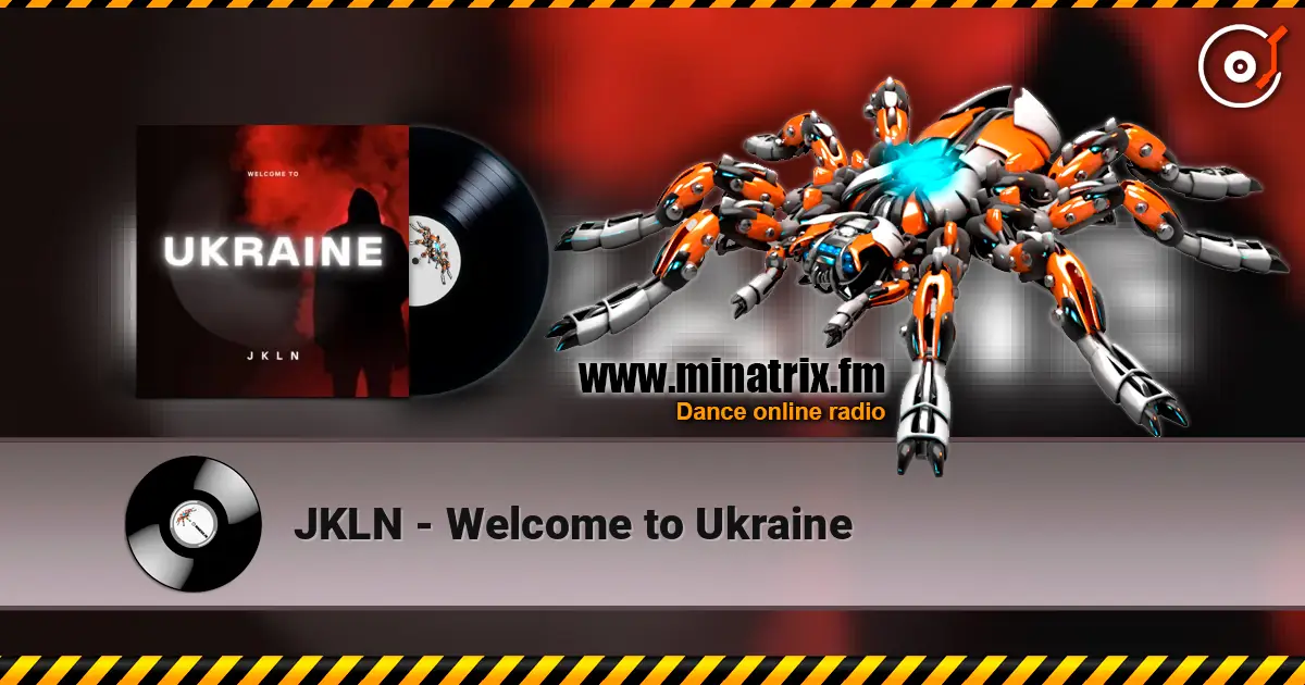 JKLN - Welcome to Ukraine listen online in high quality | Minatrix.FM