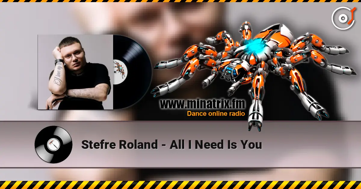 Stefre Roland - All I Need Is You ������� ���������