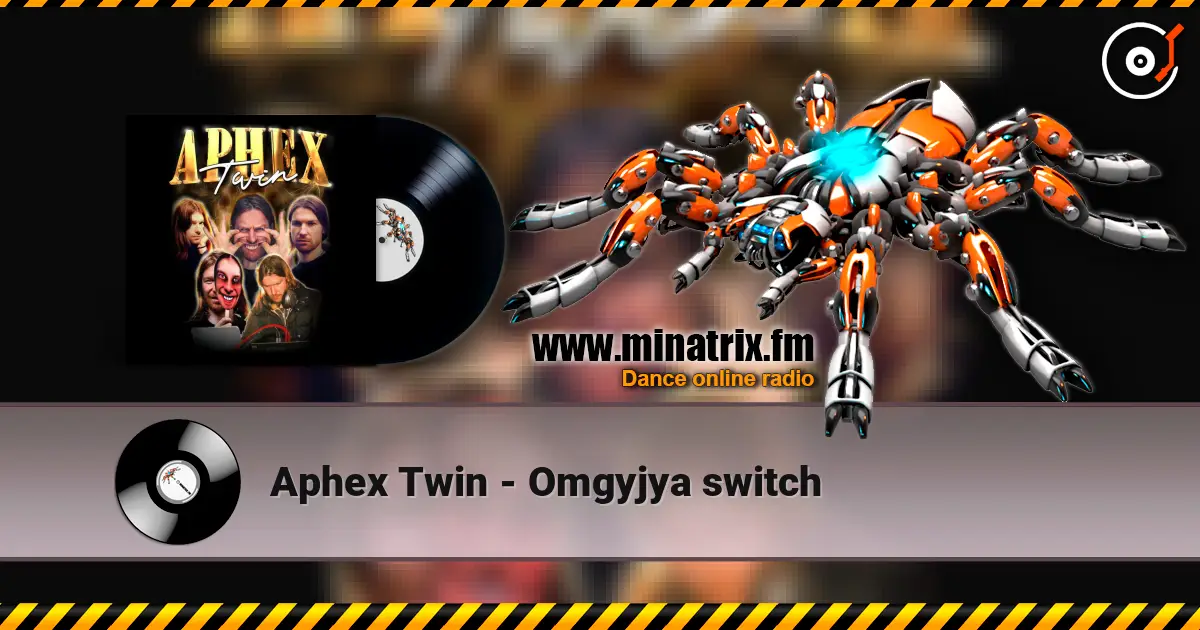 Aphex Twin - Omgyjya switch ������� ���������