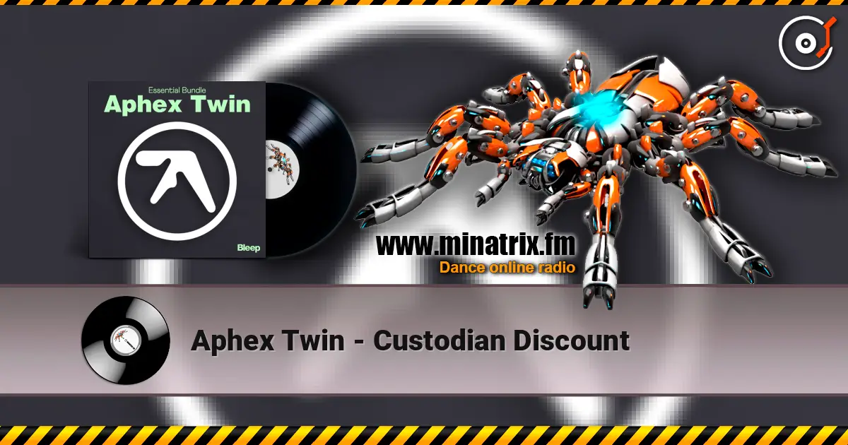 Aphex Twin - Custodian Discount ������� ���������