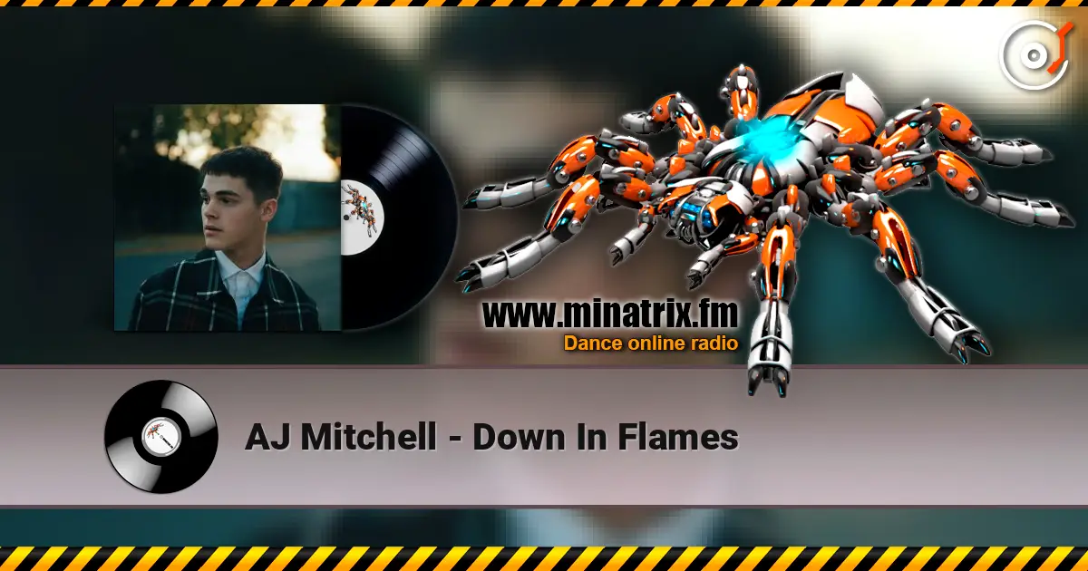 AJ Mitchell - Down In Flames слухати онлайн у високій якості | Minatrix.FM
