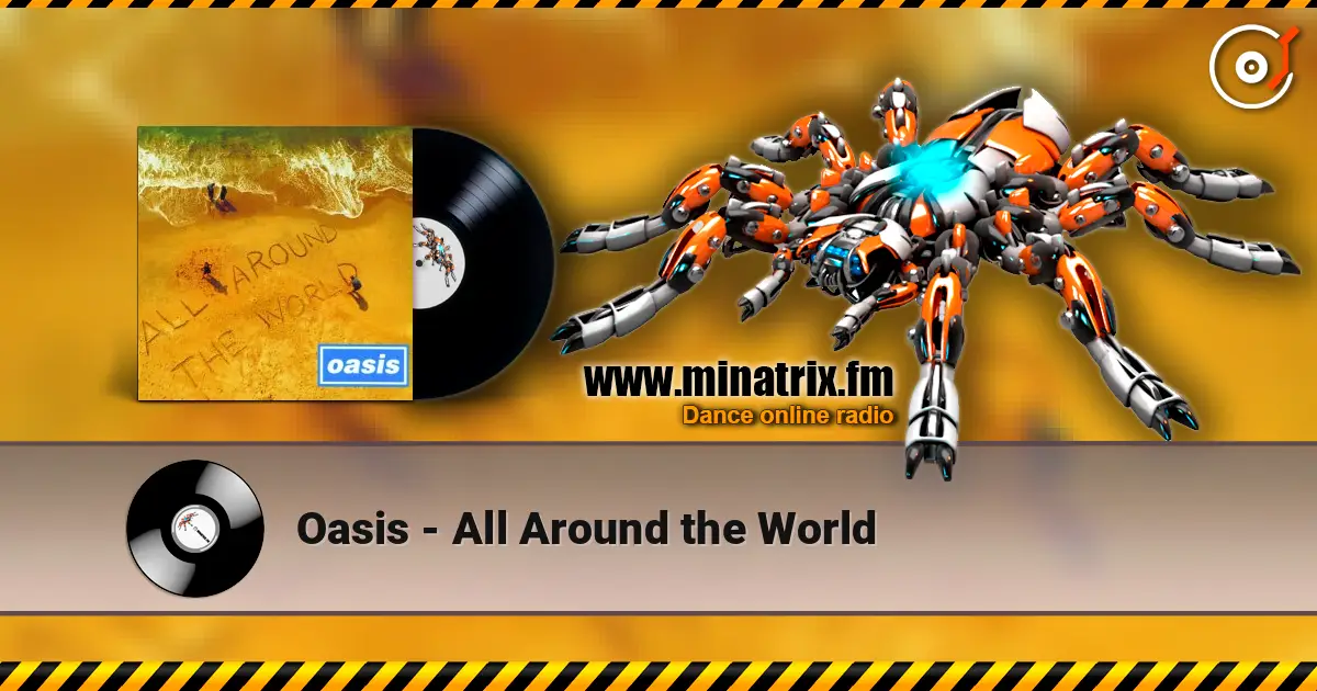 Oasis - All Around the World ������� ���������