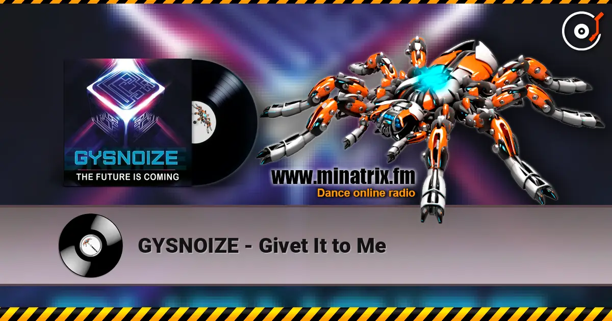 GYSNOIZE - Givet It to Me ������� ���������
