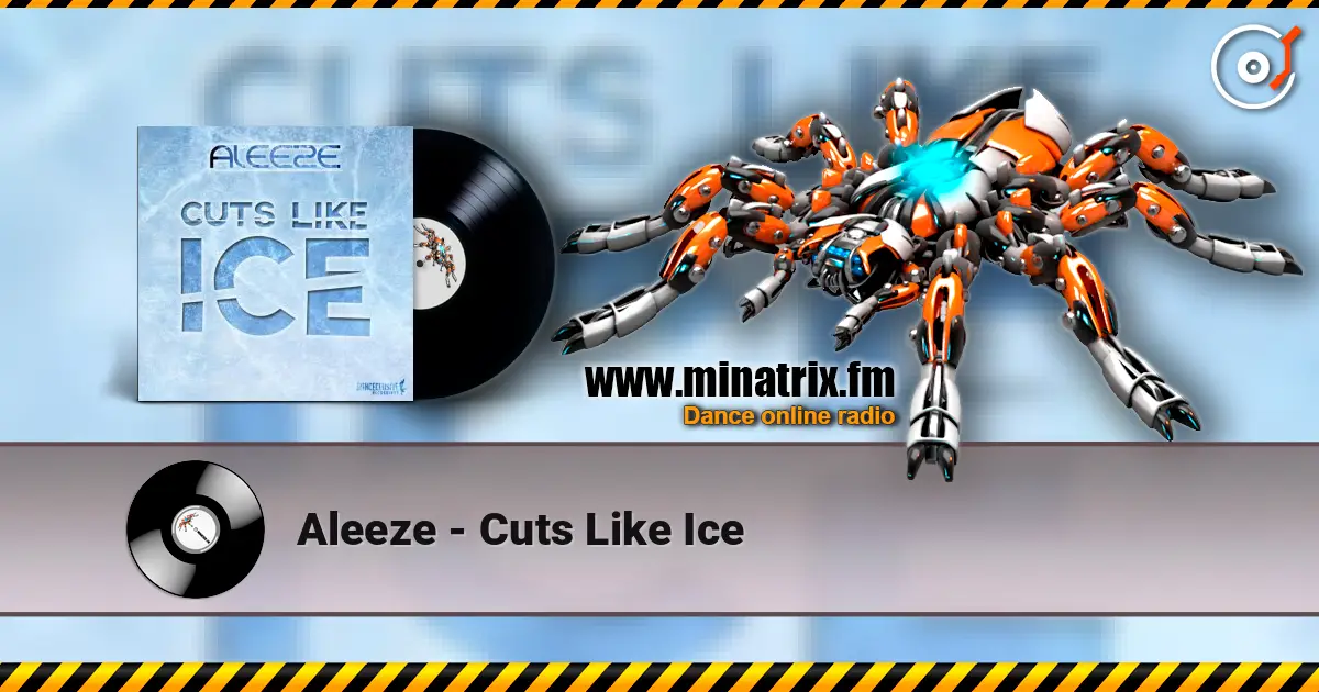 Aleeze - Cuts Like Ice слухати онлайн у високій якості | Minatrix.FM