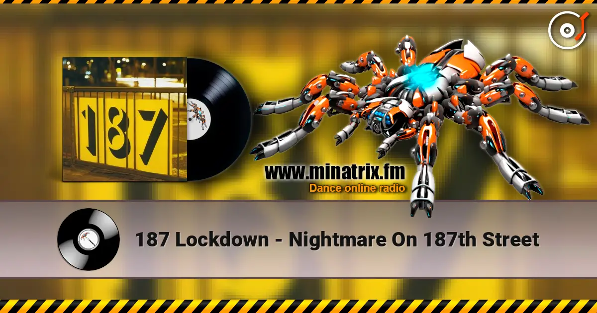 187 Lockdown - Nightmare On 187th Street слухати онлайн у високій якості | Minatrix.FM