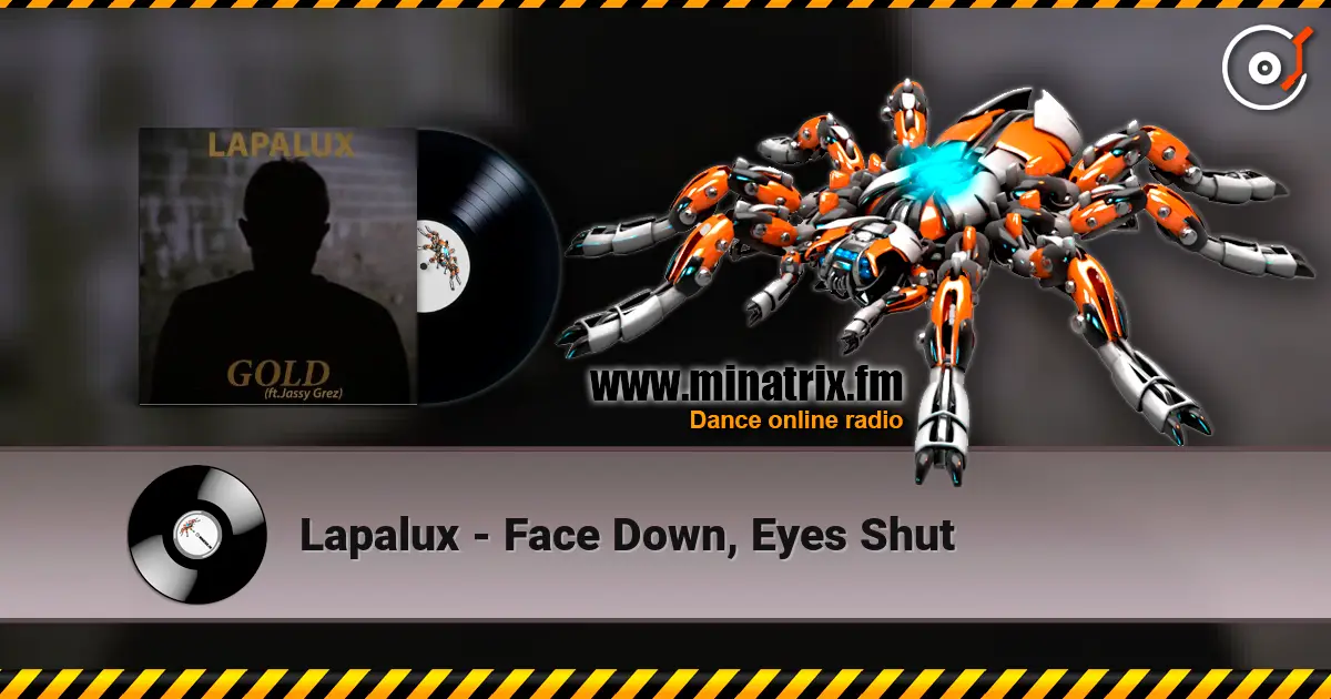 Lapalux - Face Down, Eyes Shut слухати онлайн у високій якості | Minatrix.FM