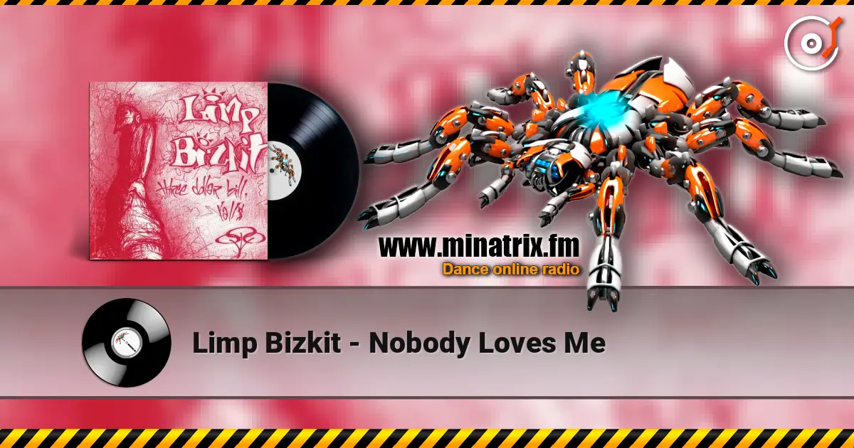 Limp Bizkit - Nobody Loves Me слухати онлайн у високій якості | Minatrix.FM