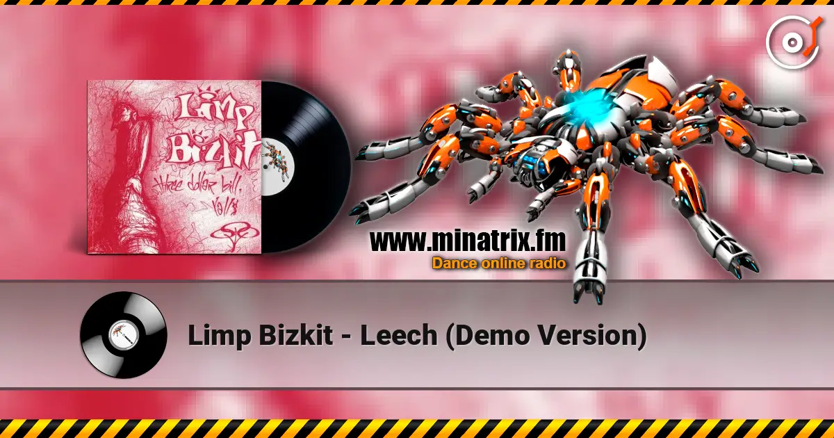 Limp Bizkit - Leech (Demo Version) ������� ���������
