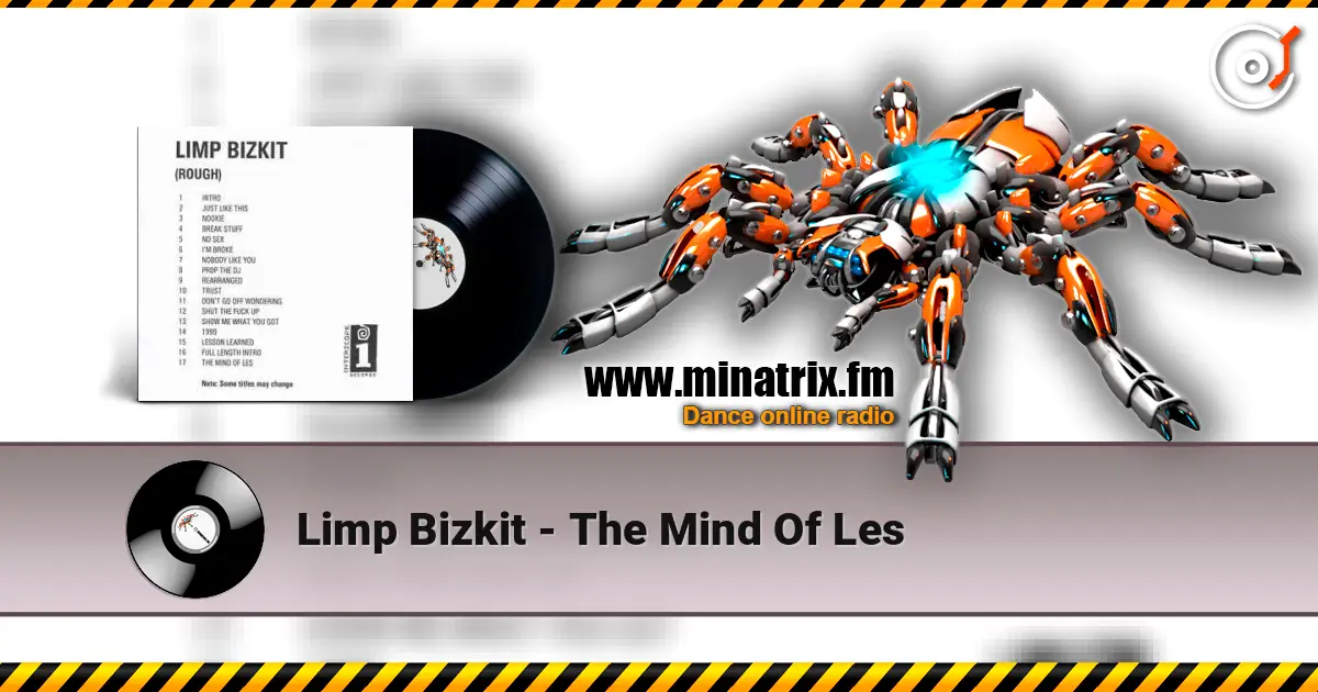 Limp Bizkit - The Mind Of Les слухати онлайн у високій якості | Minatrix.FM