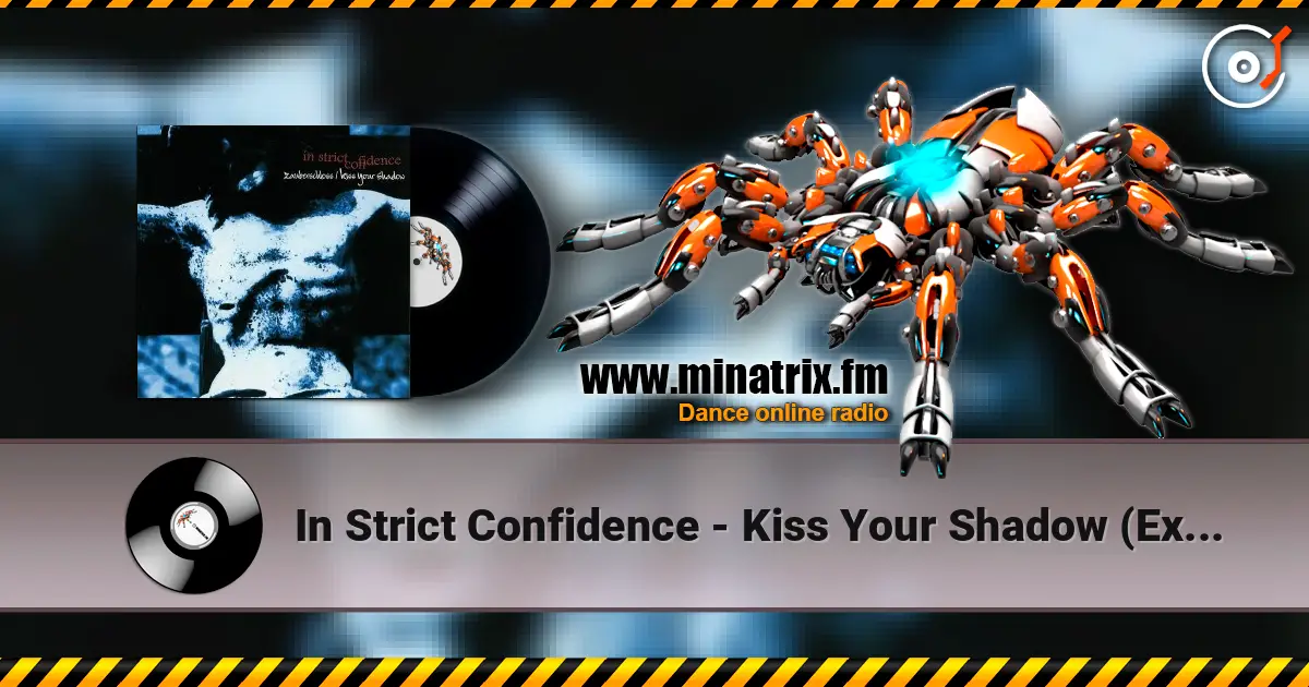 In Strict Confidence - Kiss Your Shadow (Extended Version) ������� ���������