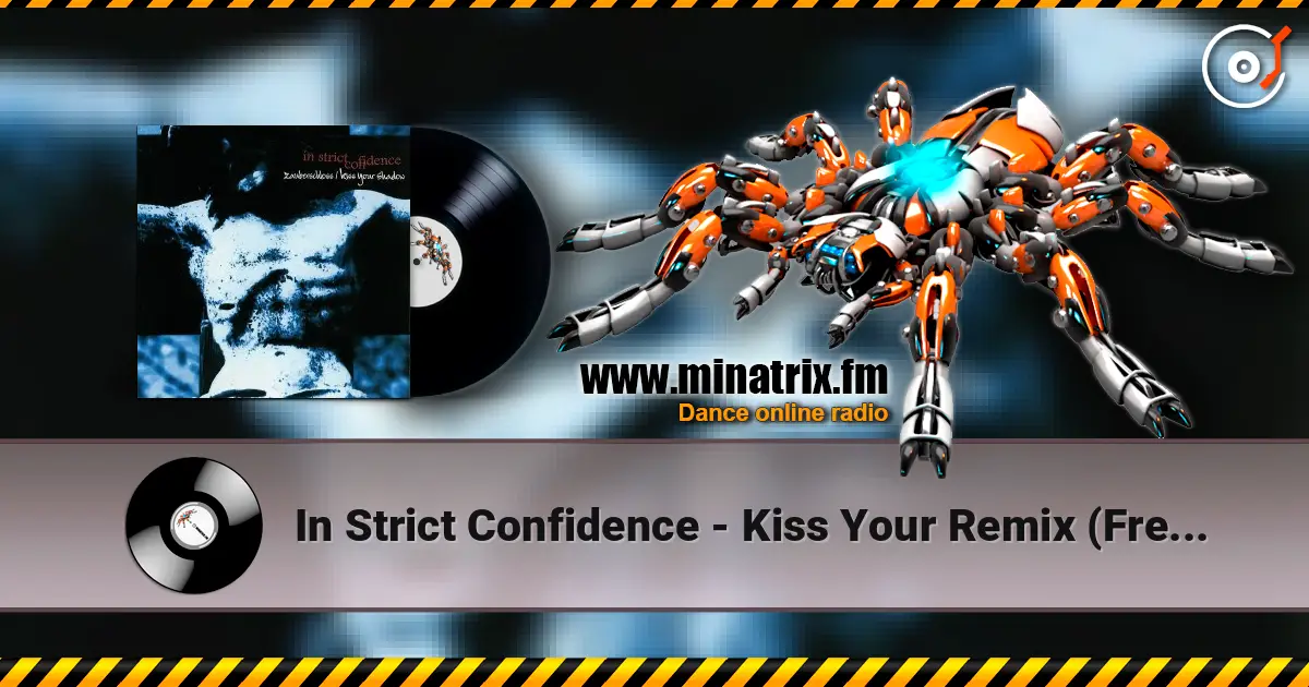 In Strict Confidence - Kiss Your Remix (French Kiss Version) слухати онлайн у високій якості | Minatrix.FM