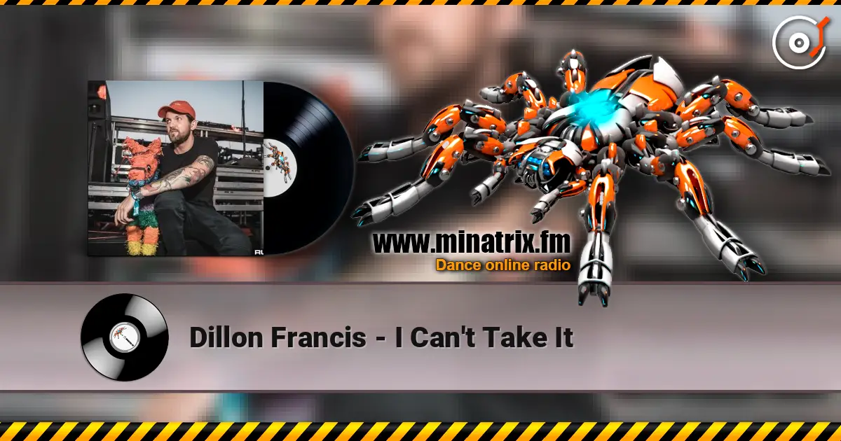 Dillon Francis - I Can't Take It ������� ���������