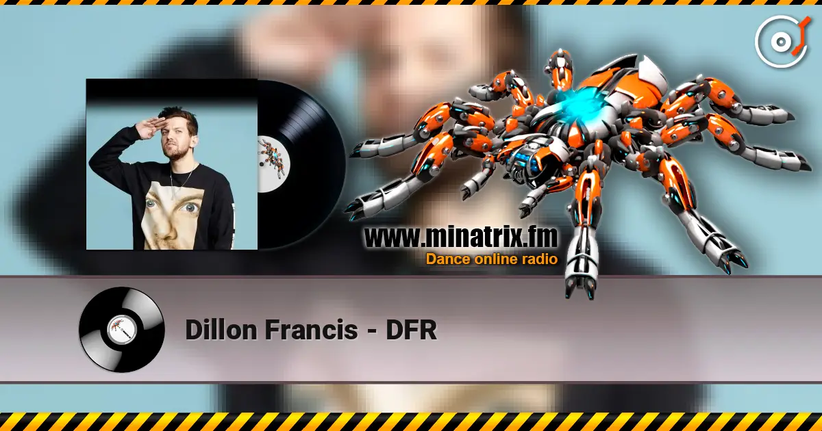Dillon Francis - DFR слухати онлайн у високій якості | Minatrix.FM