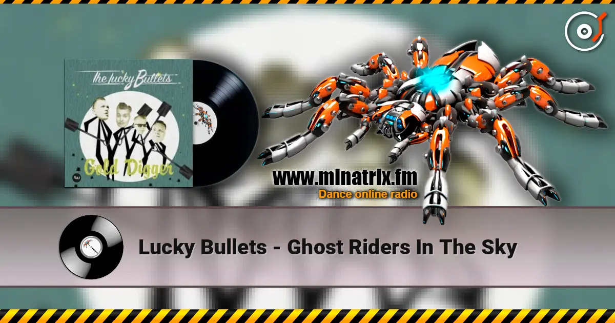 Lucky Bullets - Ghost Riders In The Sky ������� ���������