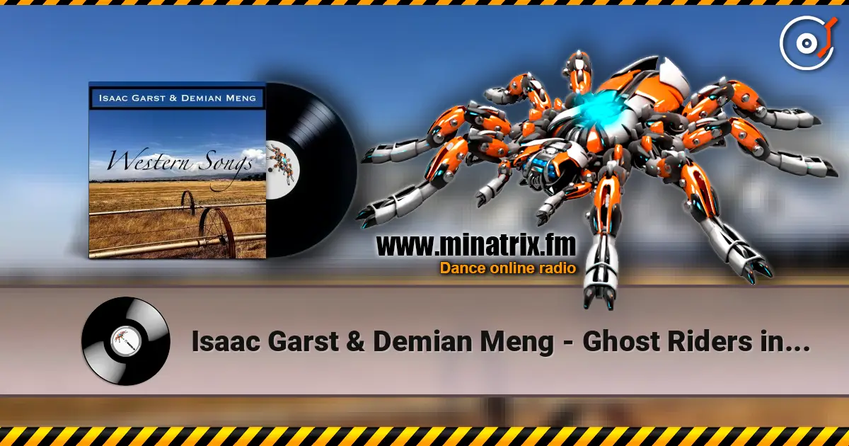 Isaac Garst & Demian Meng - Ghost Riders in the Sky слухати онлайн у високій якості | Minatrix.FM