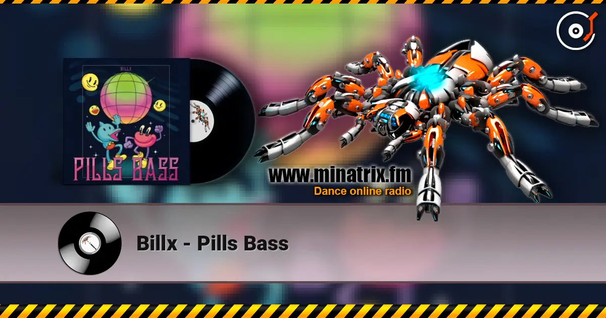 Billx - Pills Bass слухати онлайн у високій якості | Minatrix.FM