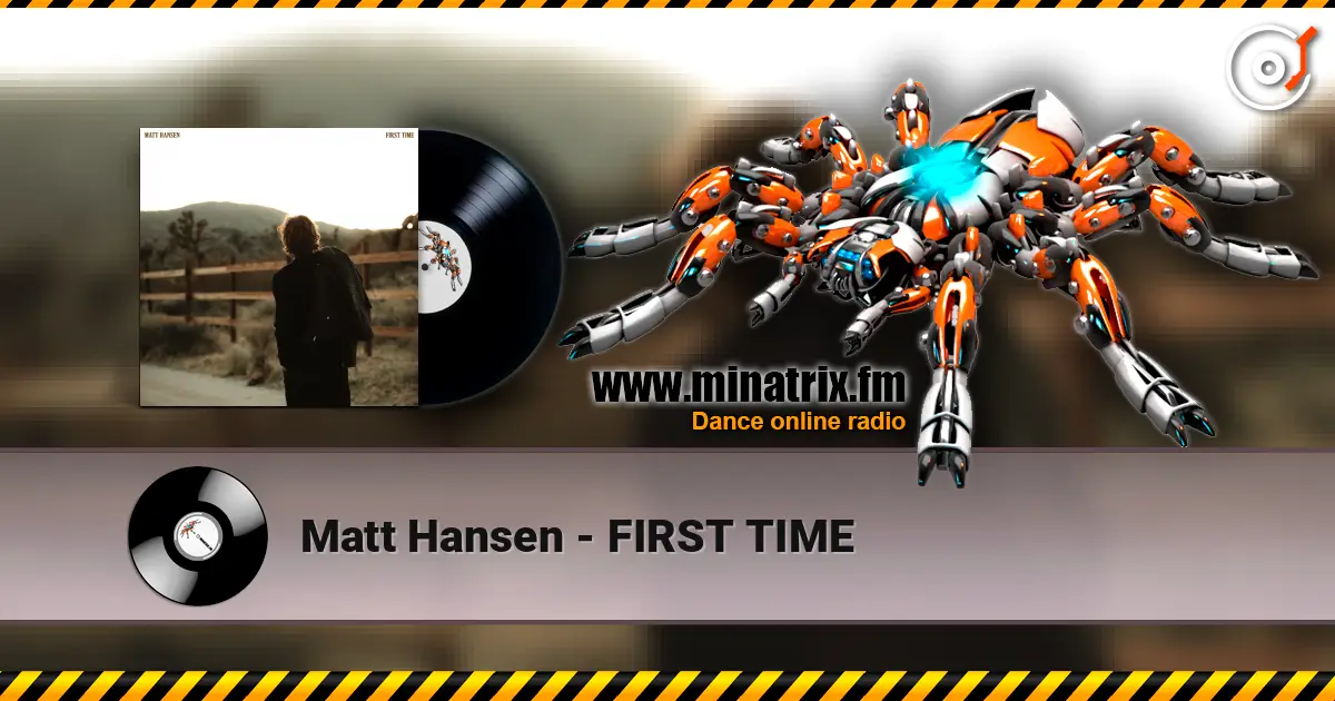 Matt Hansen - FIRST TIME ������� ���������