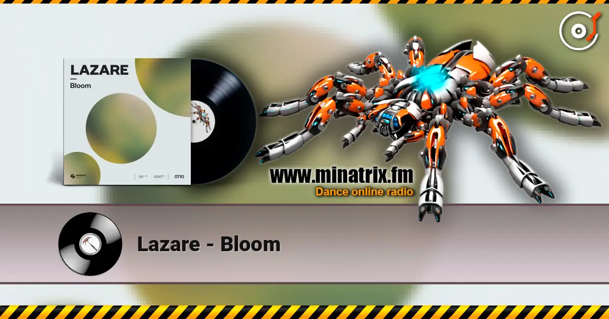 Lazare - Bloom слухати онлайн у високій якості | Minatrix.FM