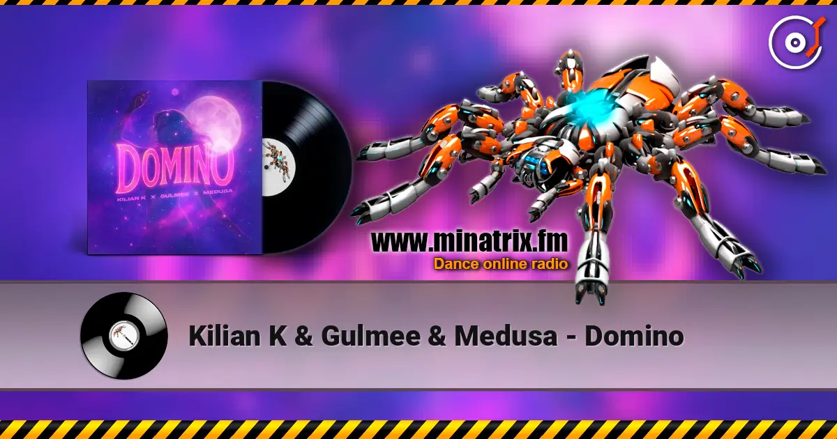 Kilian K & Gulmee & Medusa - Domino ������� ���������