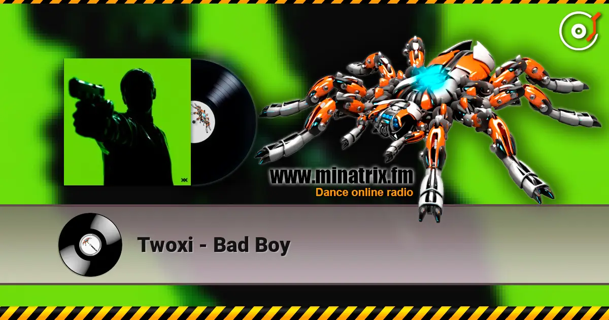Twoxi - Bad Boy ������� ���������