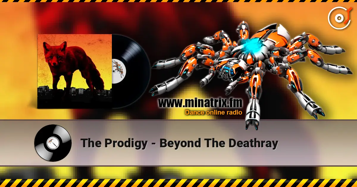 The Prodigy - Beyond The Deathray ������� ���������