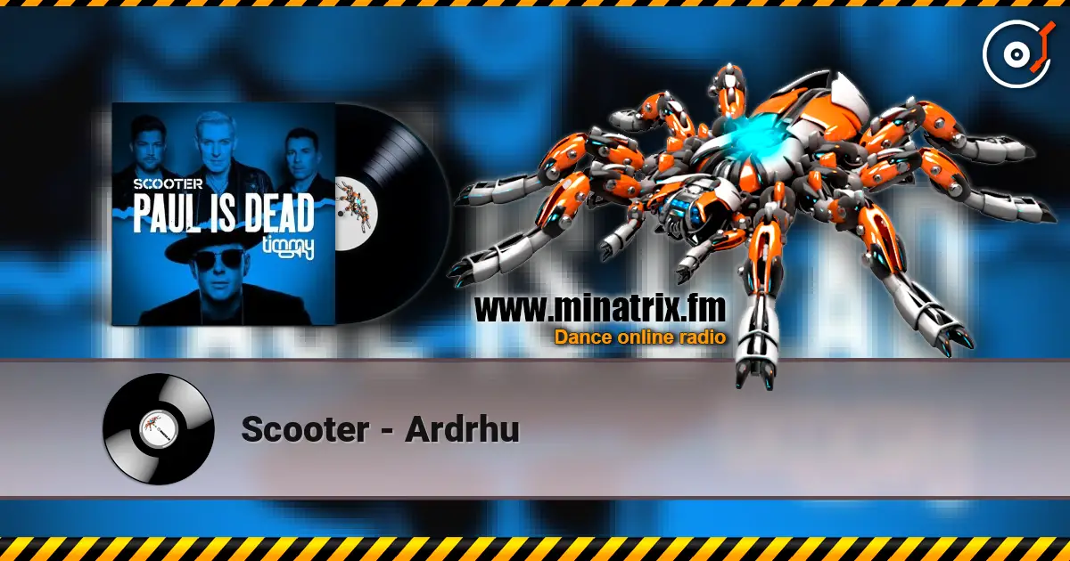 Scooter - Ardrhu слухати онлайн у високій якості | Minatrix.FM