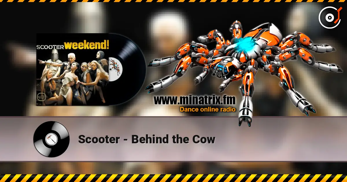 Scooter - Behind the Cow слухати онлайн у високій якості | Minatrix.FM