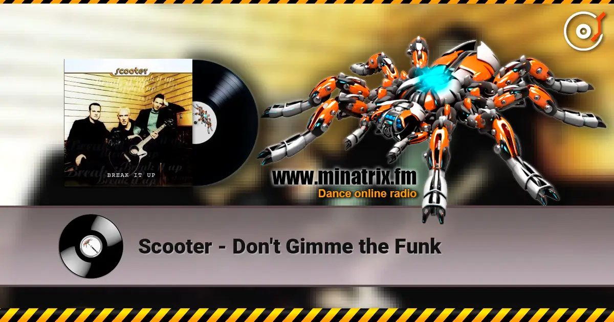 Scooter - Don't Gimme the Funk слухати онлайн у високій якості | Minatrix.FM