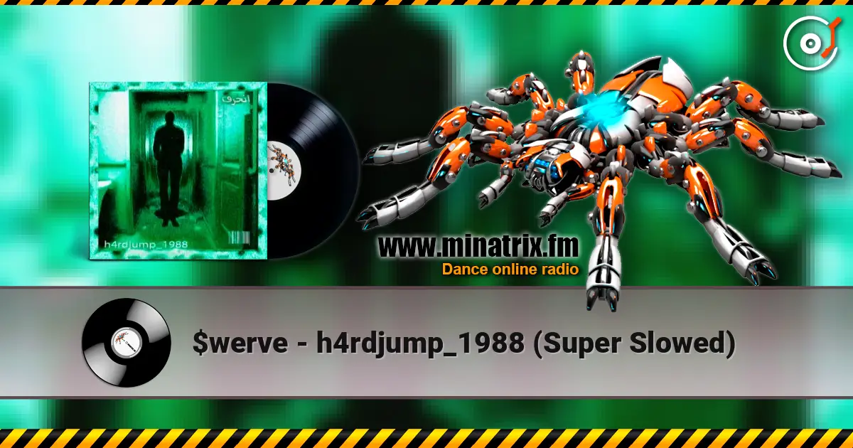 $werve - h4rdjump_1988 (Super Slowed) ������� ���������