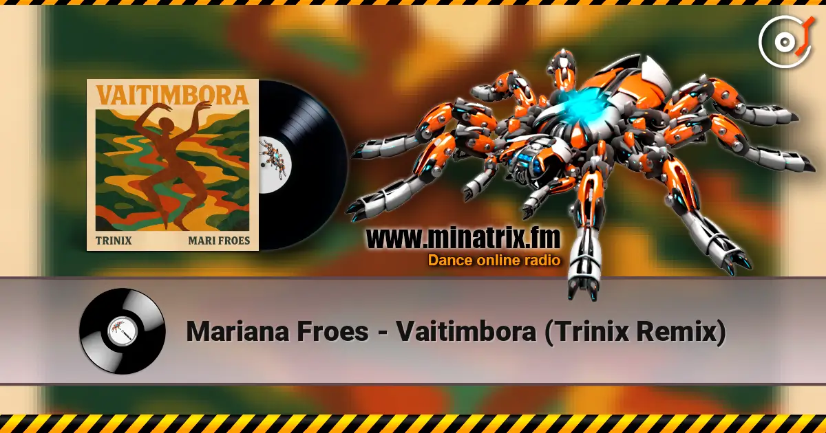 Mariana Froes - Vaitimbora (Trinix Remix) слухати онлайн у високій якості | Minatrix.FM