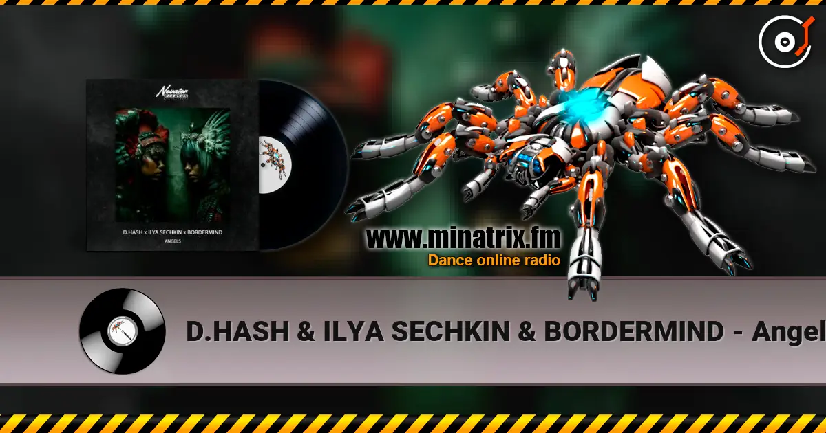 D.HASH & ILYA SECHKIN & BORDERMIND - Angels ������� ���������