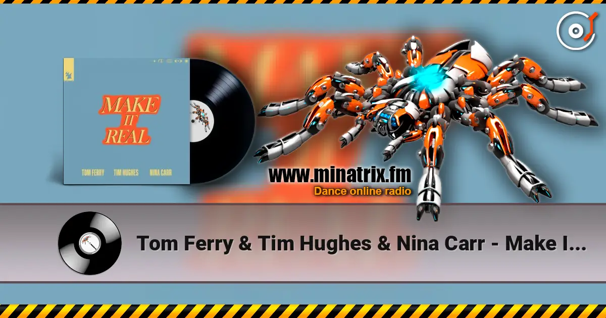 Tom Ferry & Tim Hughes & Nina Carr - Make It Real ������� ���������