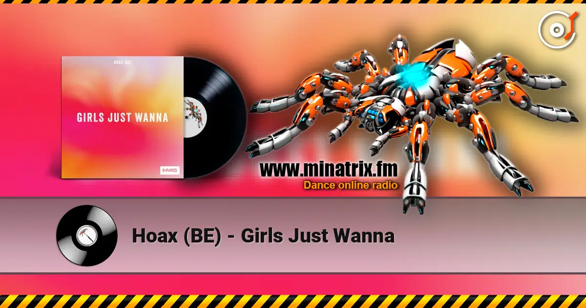 Hoax (BE) - Girls Just Wanna слухати онлайн у високій якості | Minatrix.FM