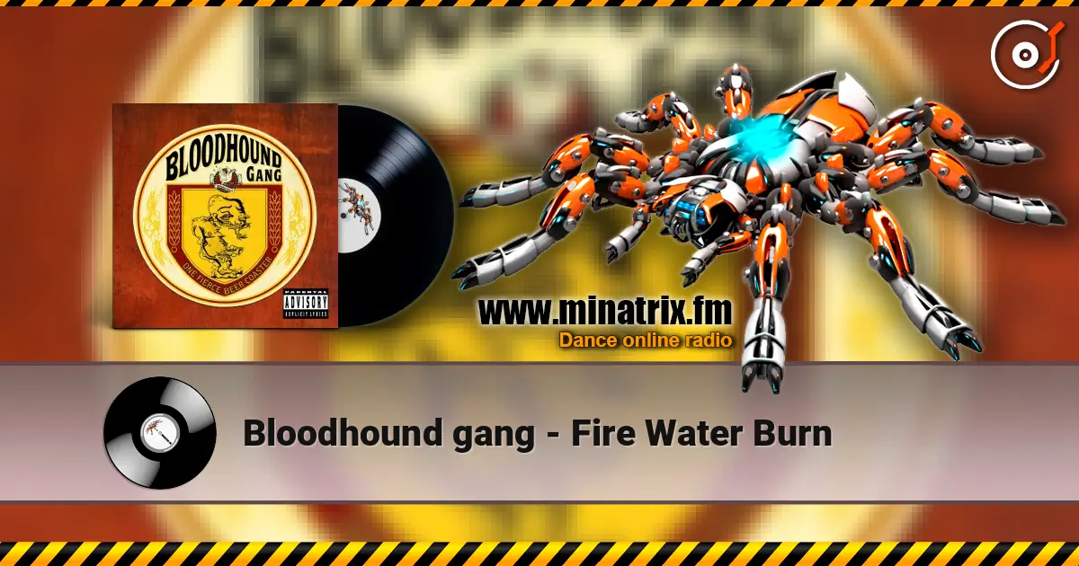 Bloodhound gang - Fire Water Burn ������� ���������