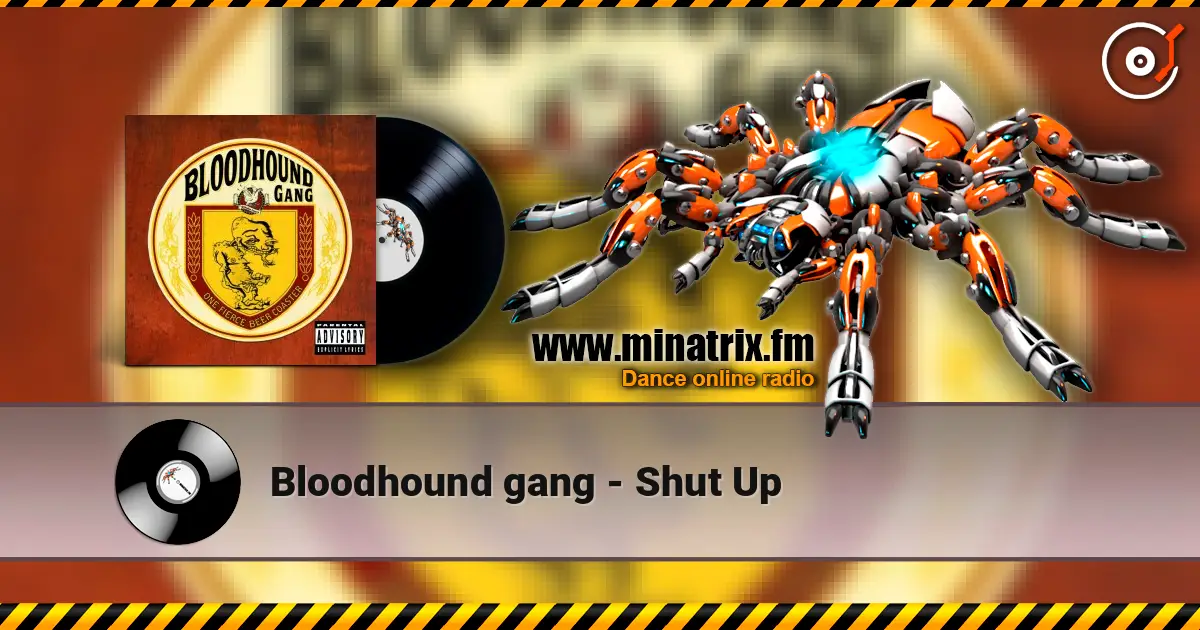 Bloodhound gang - Shut Up ������� ���������
