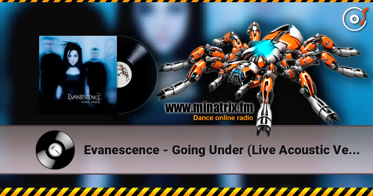 Evanescence - Going Under (Live Acoustic Version) ������� ���������