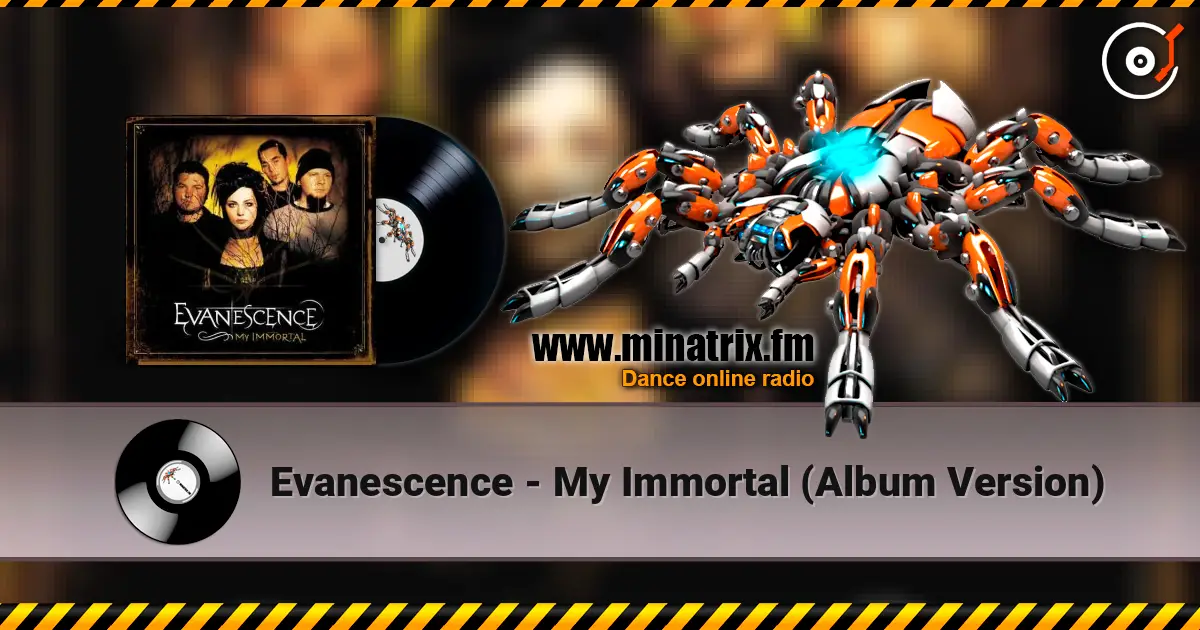 Evanescence - My Immortal (Album Version) слухати онлайн у високій якості | Minatrix.FM