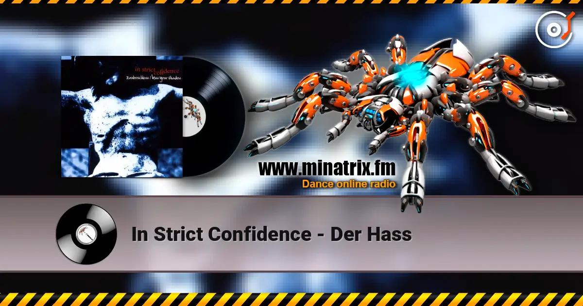 In Strict Confidence - Der Hass ������� ���������