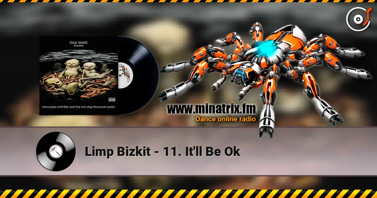Limp Bizkit - 11. It'll Be Ok ������� ���������