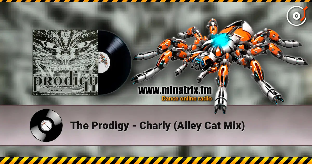 The Prodigy - Charly (Alley Cat Mix) ������� ���������