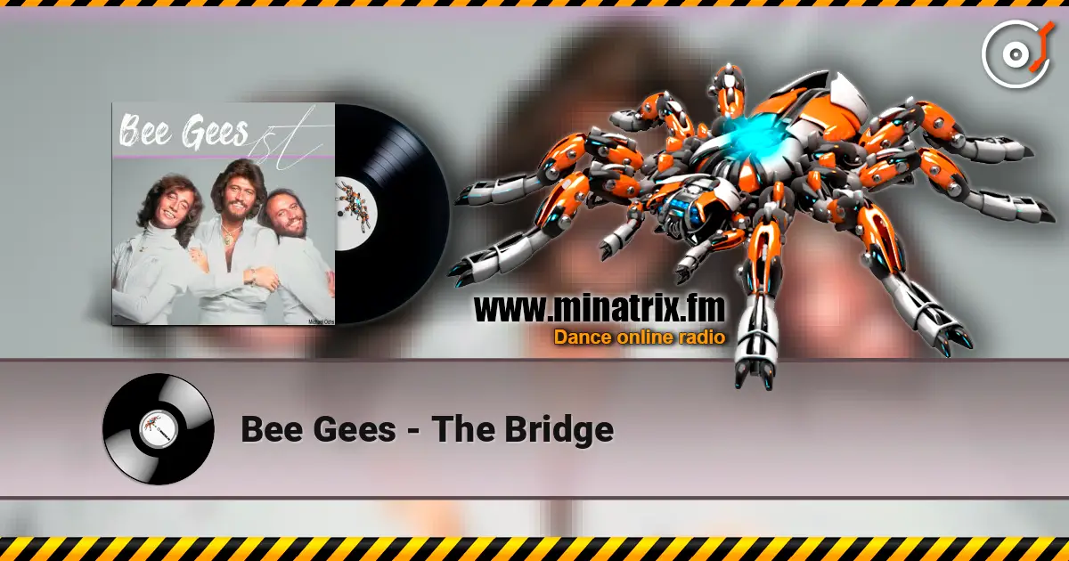 Bee Gees - The Bridge ������� ���������