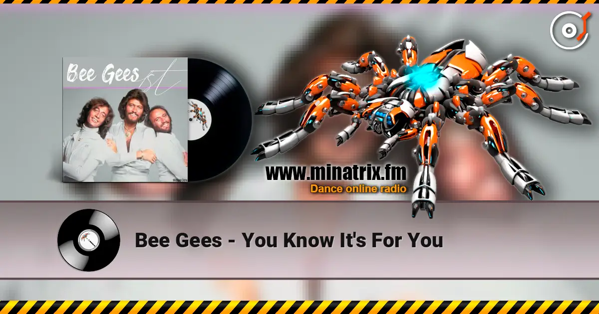 Bee Gees - You Know It's For You ������� ���������