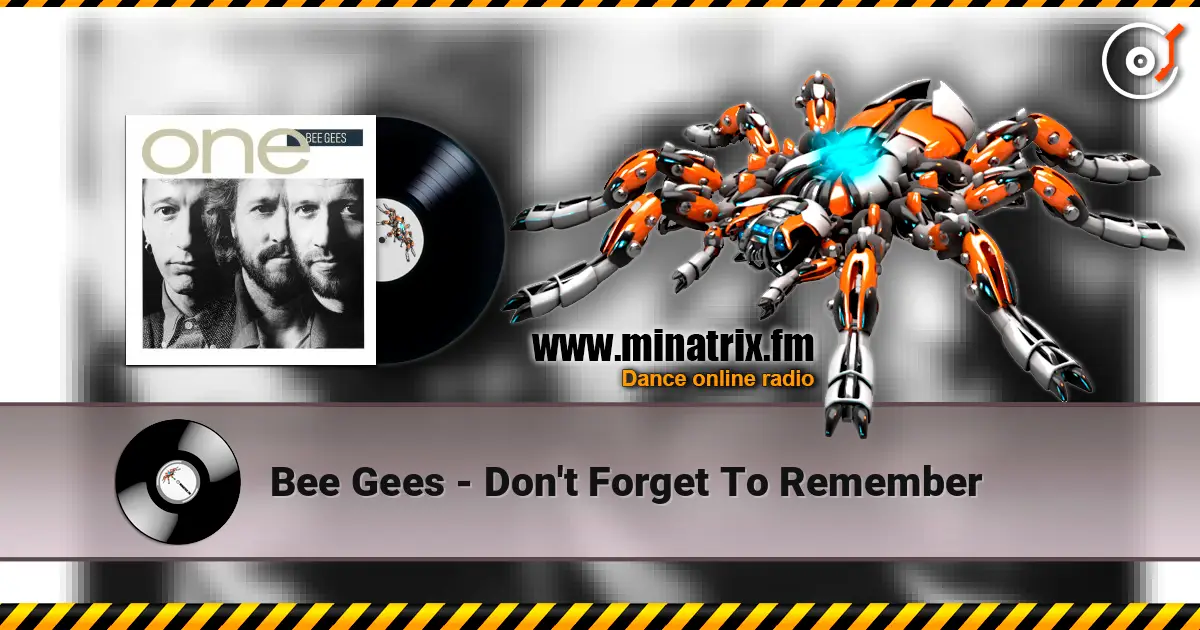 Bee Gees - Don't Forget To Remember слухати онлайн у високій якості | Minatrix.FM