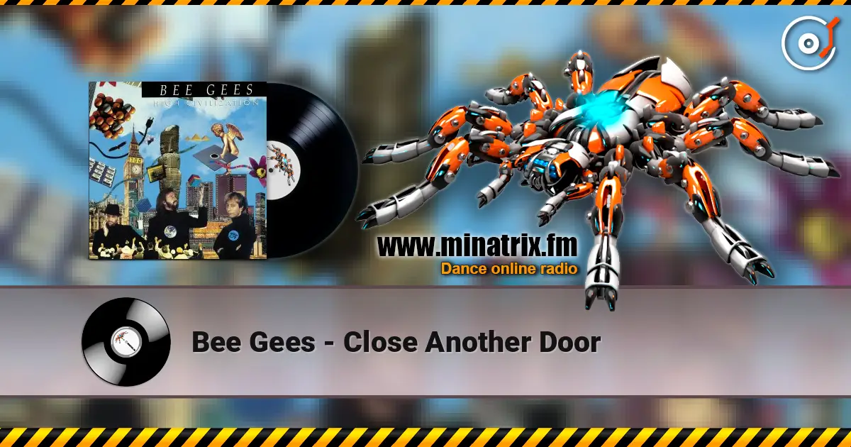 Bee Gees - Close Another Door слухати онлайн у високій якості | Minatrix.FM