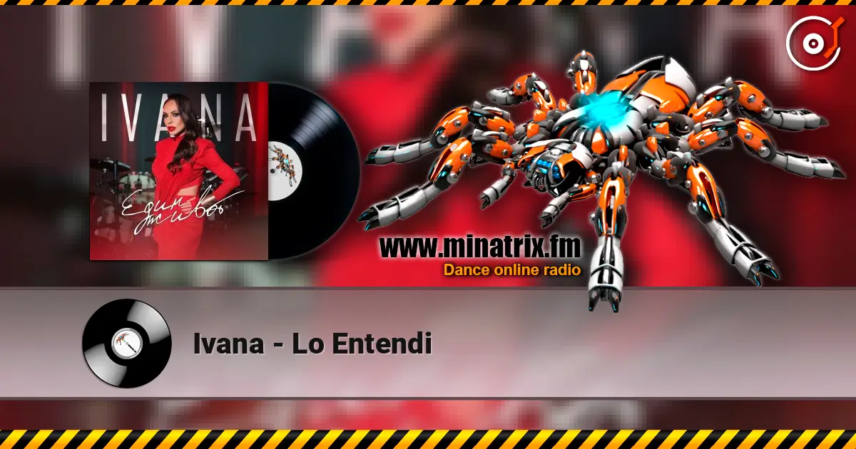 Ivana - Lo Entendi слухати онлайн у високій якості | Minatrix.FM
