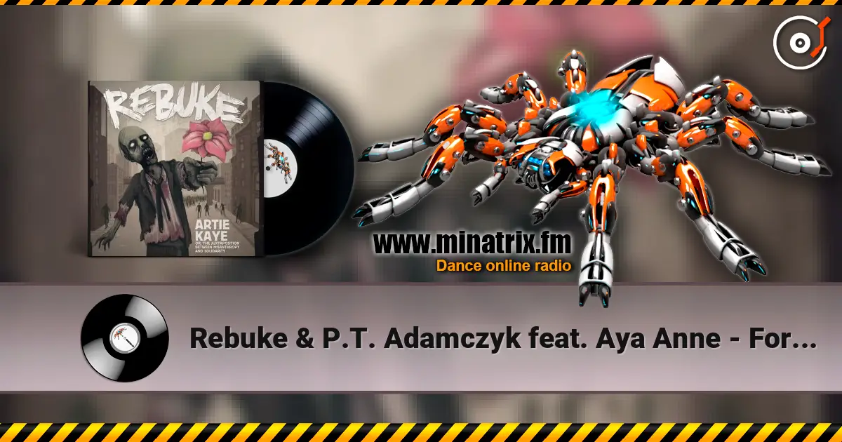 Rebuke & P.T. Adamczyk feat. Aya Anne - Forever слухати онлайн у високій якості | Minatrix.FM