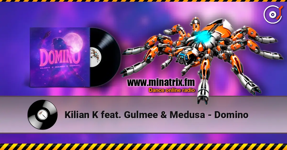 Kilian K feat. Gulmee & Medusa - Domino ������� ���������